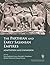 The Parthian and Early Sasanian Empires: Adaptation and Expansion (British Institute of Persian Studies, Archaeological Monograph Series Book 5)