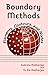 Boundary Methods: Elements, Contours, and Nodes (Mechanical Engineering Book 185)