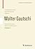 Walter Gautschi, Volume 2: ...