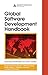 Global Software Development Handbook (Auerbach Series on Applied Software Engineering Series)