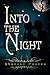 Into the Night