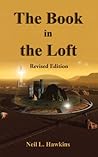 The Book in the Loft: Revised Edition