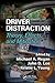 Driver Distraction: Theory, Effects, and Mitigation