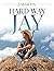 Hard Way Jay