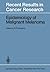 Epidemiology of Malignant Melanoma (Recent Results in Cancer Research Book 102)