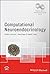 Computational Neuroendocrinology (Wiley-INF Masterclass in Neuroendocrinology Series Book 3)