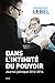 Dans l'intimité du pouvoir: Journal politique 2012-2014 (Essais sur la littérature) (French Edition)