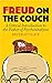Freud on the Couch: A Critical Introduction to the Father of Psychoanalysis