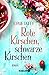 Rote Kirschen, schwarze Kirschen: Roman (German Edition)