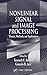 Nonlinear Signal and Image Processing: Theory, Methods, and Applications (Electrical Engineering & Applied Signal Processing Series Book 14)