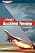 A Pilot's Accident Review: An in-depth look at high-profile accidents that shaped aviation rules and procedures