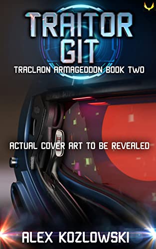 Traitor Git (Traclaon Armageddon #2)
