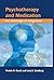Psychotherapy and Medication: The Challenge of Integration (Psychoanalytic Inquiry Book Series)