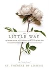 The Little Way: R...
