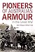 Pioneers of Australian Armour: In the Great War