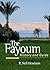 The Fayoum: History and Guide; Revised Edition