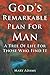 God's Remarkable Plan for Man: A Tree of Life for Those Who Find It