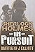 Sherlock Holmes in Pursuit