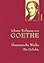 Johann Wolfgang von Goethe - Gesammelte Werke. Die Gedichte (German Edition)