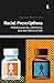 Racial Prescriptions: Pharmaceuticals, Difference, and the Politics of Life