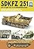 SDKFZ 251 – 251/9 and 251/2...