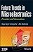 Future Trends in Microelectronics: Frontiers and Innovations (IEEE Press)