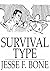 Survival Type