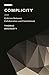 Complicity: Criticism Between Collaboration and Commitment (Off the Fence: Morality, Politics and Society)