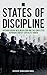 States of Discipline: Authoritarian Neoliberalism and the Contested Reproduction of Capitalist Order (Transforming Capitalism)