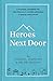 Heroes Next Door