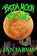 Badda Moon Rising