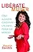¡Libérate mujer! (Take Back Your Power): Cómo alcanzar, conservar y utilizar el poder que mereces (How to Reclaim It, Keep It, and Use It to Get What You Deserve) (Atria Espanol) (Spanish Edition)