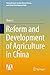 Reform and Development of Agriculture in China (Research Series on the Chinese Dream and China’s Development Path)