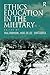 Ethics Education in the Military by Nigel De Lee