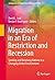 Migration in an Era of Restriction and Recession: Sending and Receiving Nations in a Changing Global Environment (Immigrants and Minorities, Politics and Policy)