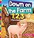Down on the Farm 1,2,3: A Farm Counting Book (1, 2, 3... Count With Me)