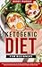 Ketogenic Diet for Beginners: Proven Keto Secrets that Men and Women Use for Weight Loss & Living a Healthy Life! Intermittent Fasting, Low Carbohydrate, & Vegan Techniques Included!