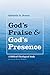 God’s Praise and God’s Presence by Gabriele G Braun