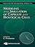 Modeling and Simulation of Capsules and Biological Cells (Chapman & Hall/CRC Mathematical Biology Series Book 2)
