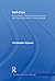 Self-care: Embodiment, Personal Autonomy and the Shaping of Health Consciousness (Routledge Advances in Sociology)