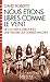 Nous étions libres comme le vent: De Cochise à Geronimo, une histoire des guerres apaches (Terre Indienne) (French Edition)