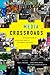 Media Crossroads: Intersections of Space and Identity in Screen Cultures