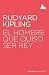 El hombre que quiso ser rey (Austral Esenciales) (Spanish Edition)