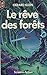 Le Rêve des forêts (J'ai Lu science-fiction) (French Edition)