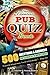 The Essential Pub Quiz Book