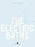 The Electric Baths