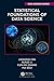 Statistical Foundations of Data Science (Chapman & Hall/CRC Data Science Series)