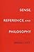 Sense, Reference, and Philosophy
