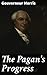 The Pagan's Progress: A Journey Through Morality and Ambition in Early America