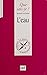 L'Eau (Que sais-je ? t. 266) (French Edition)